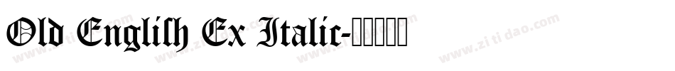 Old English Ex Italic字体转换